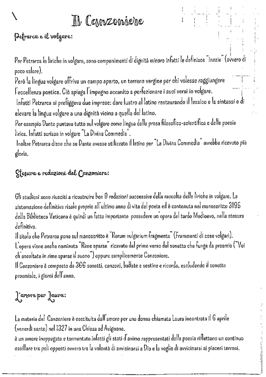 Petrarca e il volgare:
Il Canzoniere
Per Petrarca le liriche in volgare, ‚ sono componimenti di dignità minore infatti le definisce "inezie"