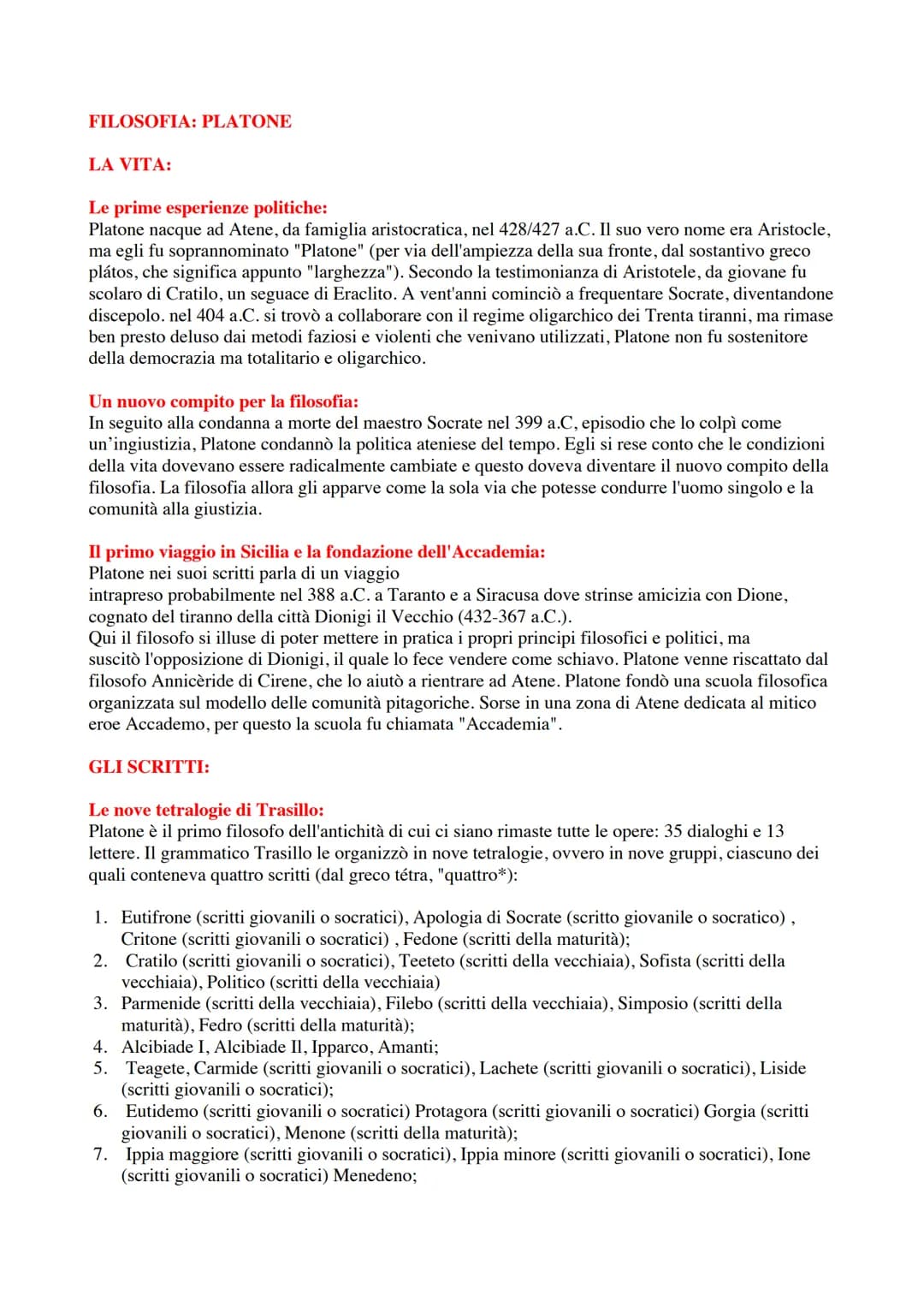 FILOSOFIA: PLATONE
LA VITA:
Le prime esperienze politiche:
Platone nacque ad Atene, da famiglia aristocratica, nel 428/427 a.C. Il suo vero 