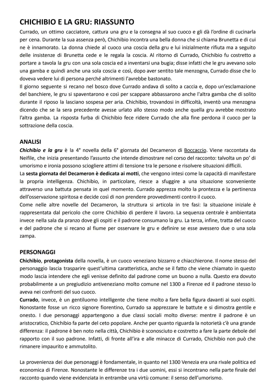 CHICHIBIO E LA GRU: RIASSUNTO
Currado, un ottimo cacciatore, cattura una gru e la consegna al suo cuoco e gli dà l'ordine di cucinarla
per c
