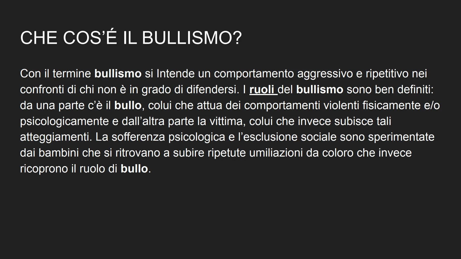 IL BULLISMO
BULLISMO
by: Messina Silvia CHE COS'É IL BULLISMO?
Con il termine bullismo si Intende un comportamento aggressivo e ripetitivo n