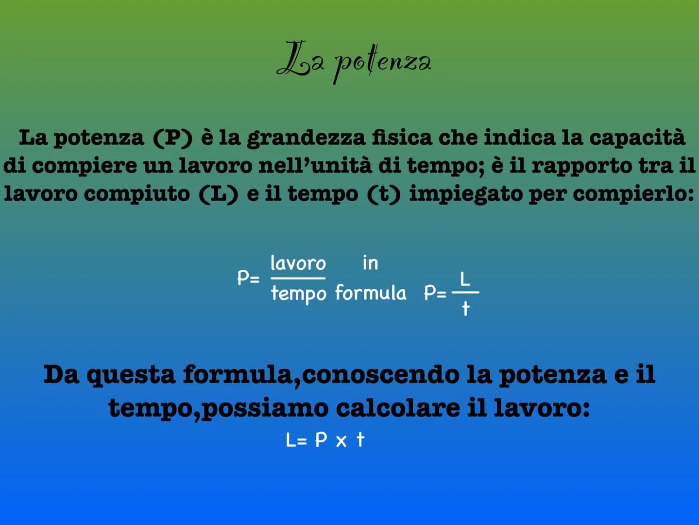 Il lavoro Che cos'è un lavoro?
É quando una forza agendo su un corpo provoca uno spostamento
In Fisica il Lavoro è il prodotto della forza (