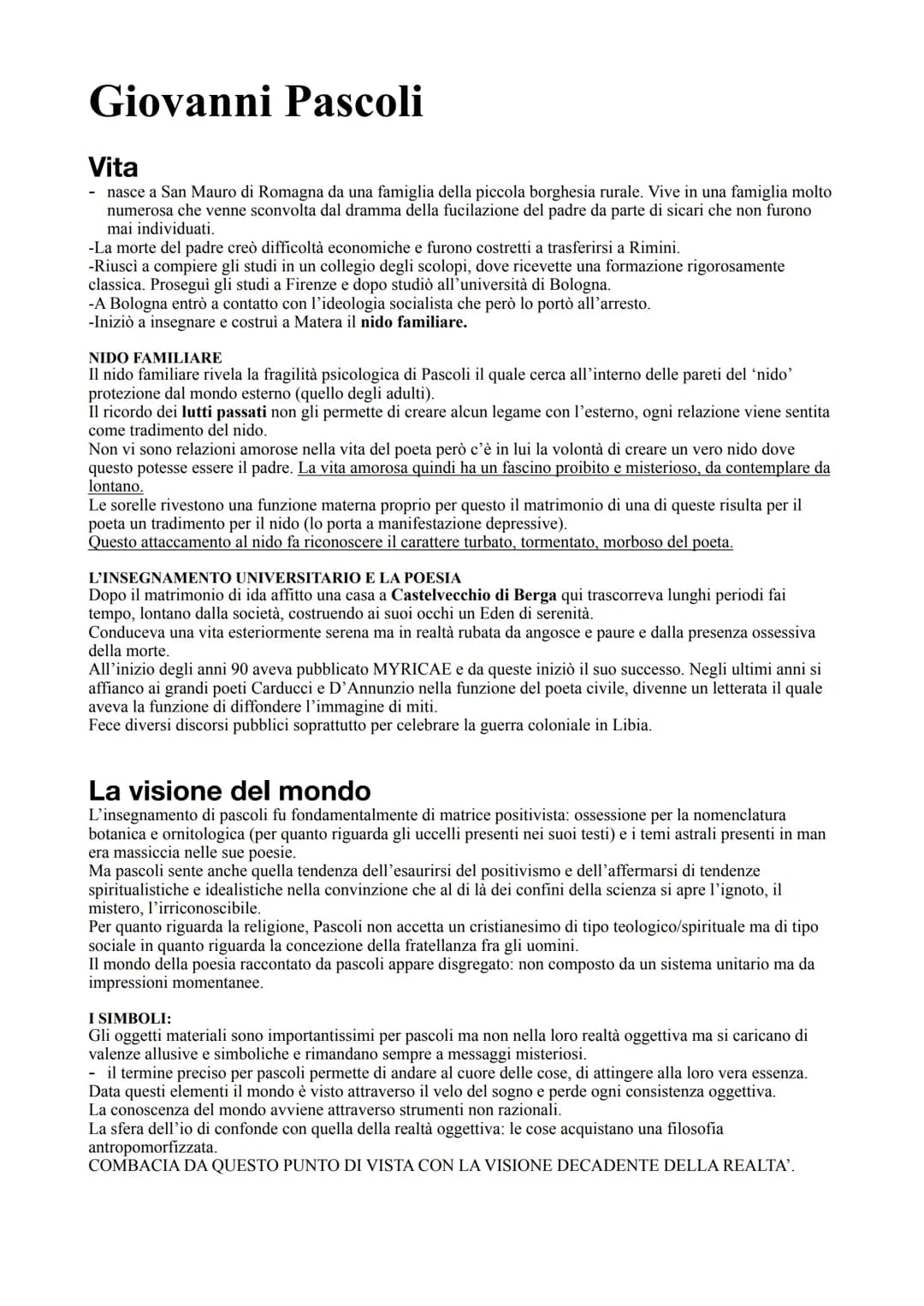 Giovanni Pascoli
Vita
nasce a San Mauro di Romagna da una famiglia della piccola borghesia rurale. Vive in una famiglia molto
numerosa che v
