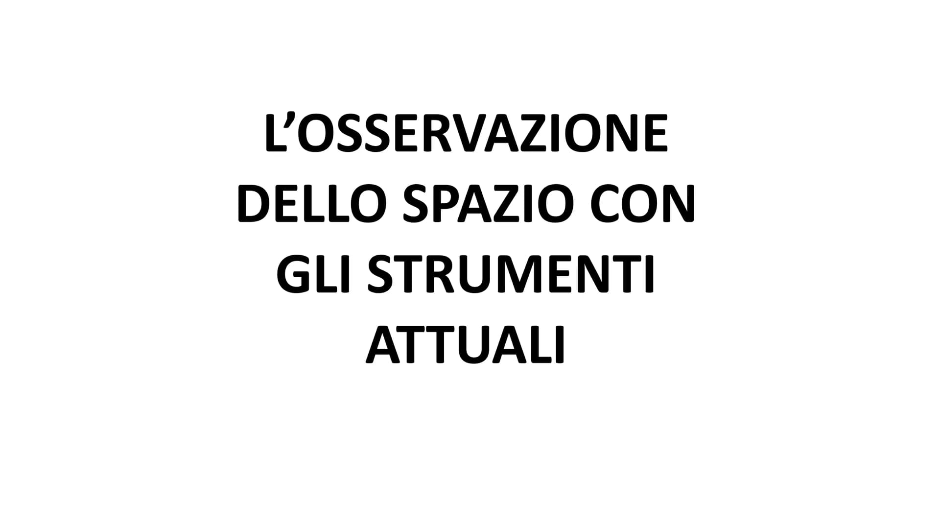 L'OSSERVAZIONE DEL
CIELO AD OCCHIO
NUDO IL MOTO DEGLI ASTRI È QUINDI UN MOTO APPARENTE
Nel corso della notte le stelle si muovono tutte insi