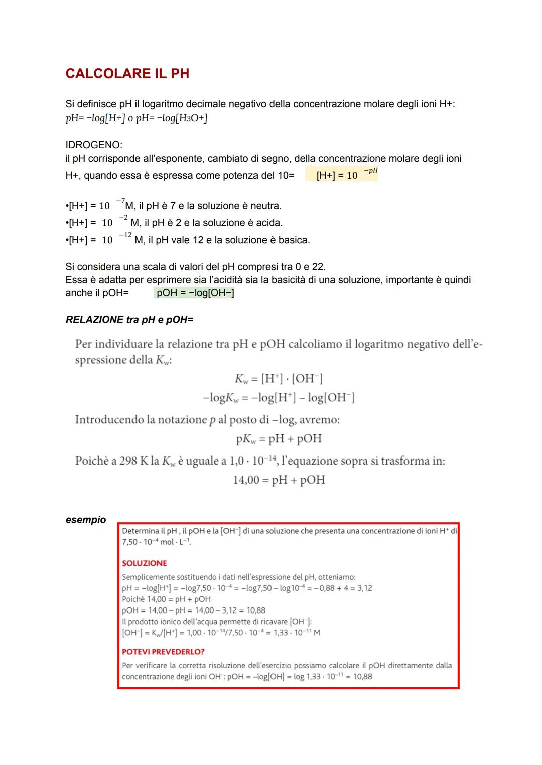 # CALCOLARE IL PH

Si definisce pH il logaritmo decimale negativo della concentrazione molare degli ioni H+:
pH= -log[H+] o pH= -log[H3O+]

