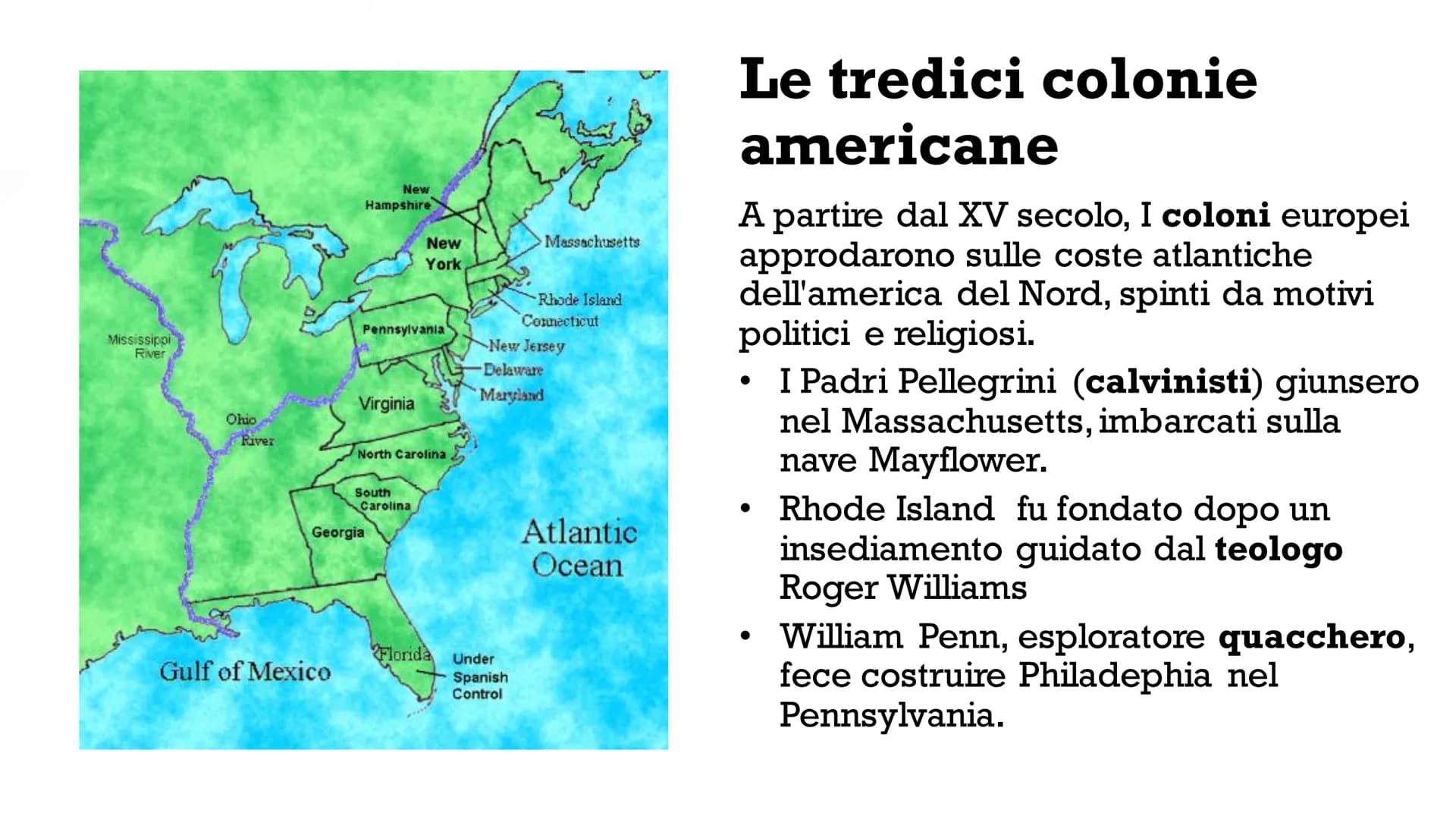 La Rivoluzione Americana
l'Illuminismo e la Dichiarazione d'Indipendenza Mississippi
River
Ohio
River
Gulf of Mexico
New
Hampshire
Pennsylva