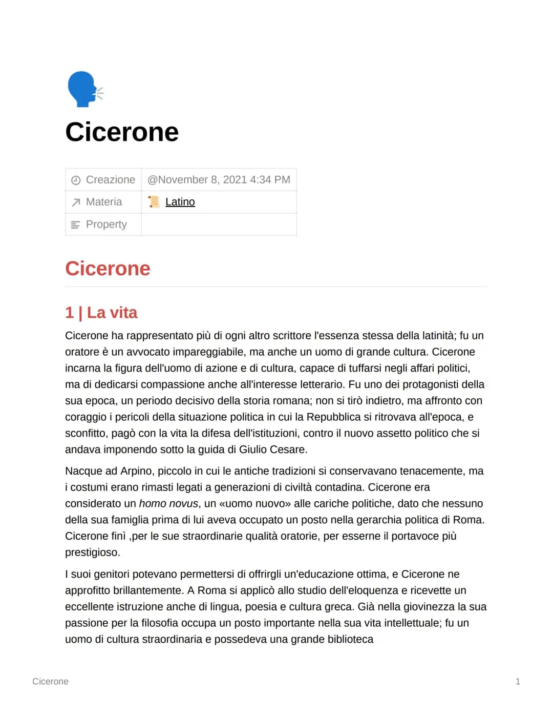 
<h2 id="lavita">La Vita</h2>
<p>Cicerone ha rappresentato più di ogni altro scrittore l'essenza stessa della latinità. Fu un oratore e un a