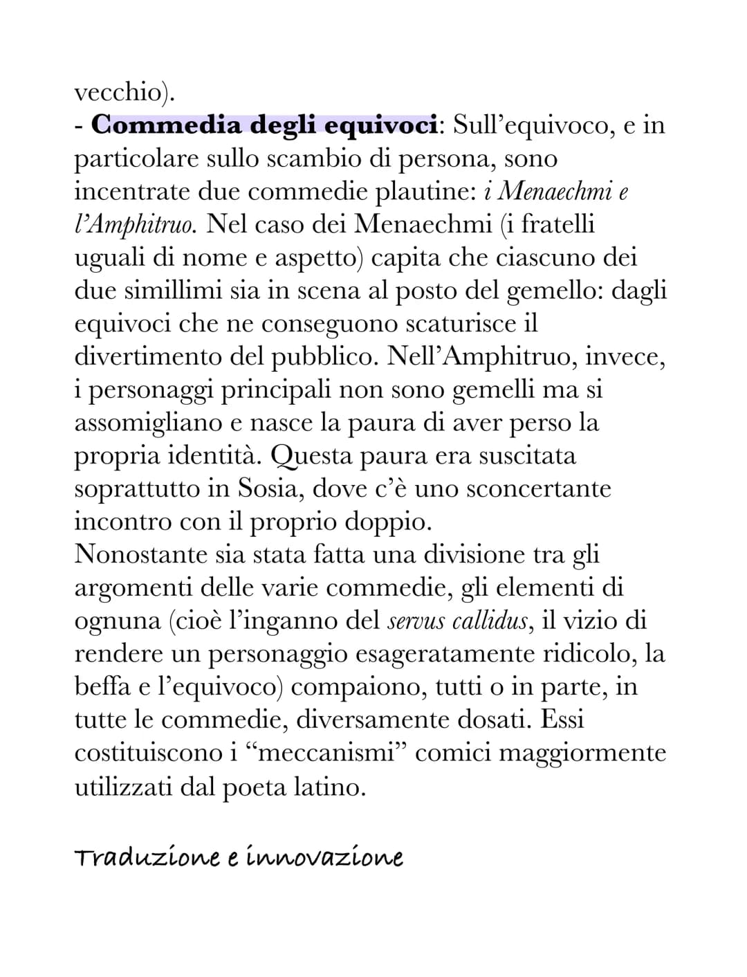Plauto
La vita e i nomi del poeta
Plauto nacque qualche anno prima del 250 a.C. a
Sarsina (oggi in Romagna) e morì nel 184 a.C.
(periodo del