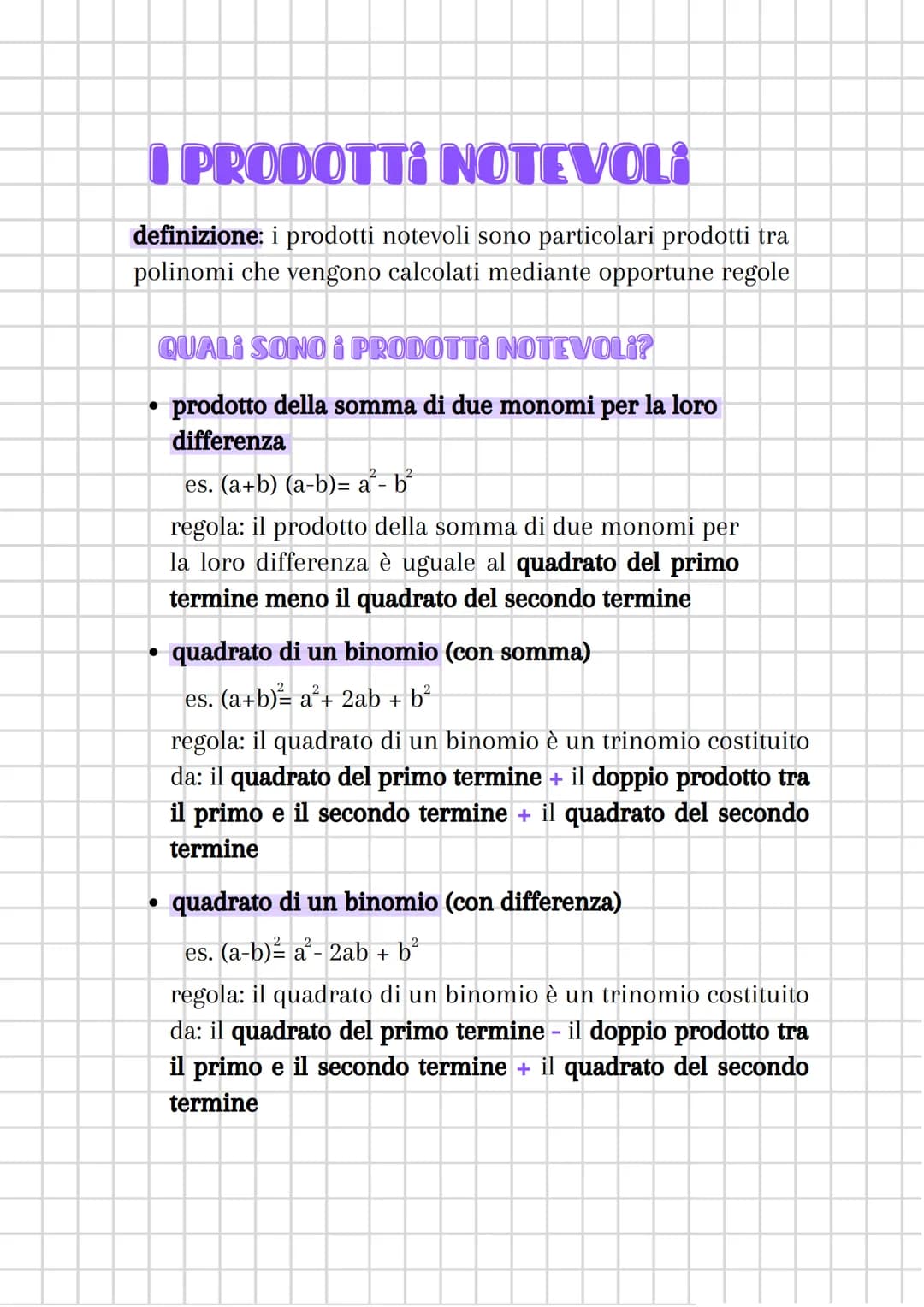 I PRODOTTI NOTEVOLI
definizione: i prodotti notevoli sono particolari prodotti tra
polinomi che vengono calcolati mediante opportune regole
