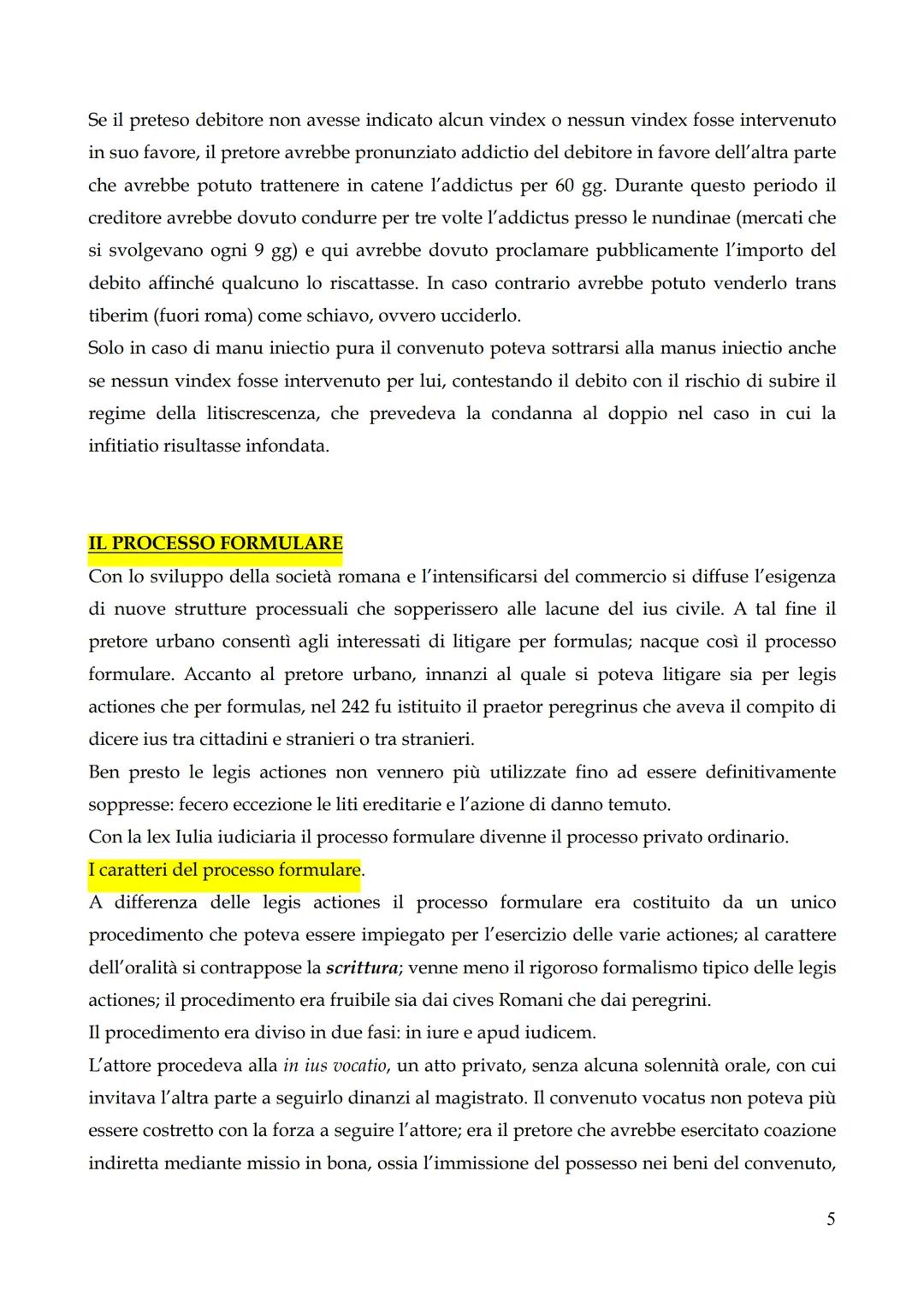 # IL PROCESSO.

Per il diritto romano il rapporto tra il diritto sostanziale e il processo era diverso; le norme
processuali erano, infatti,
