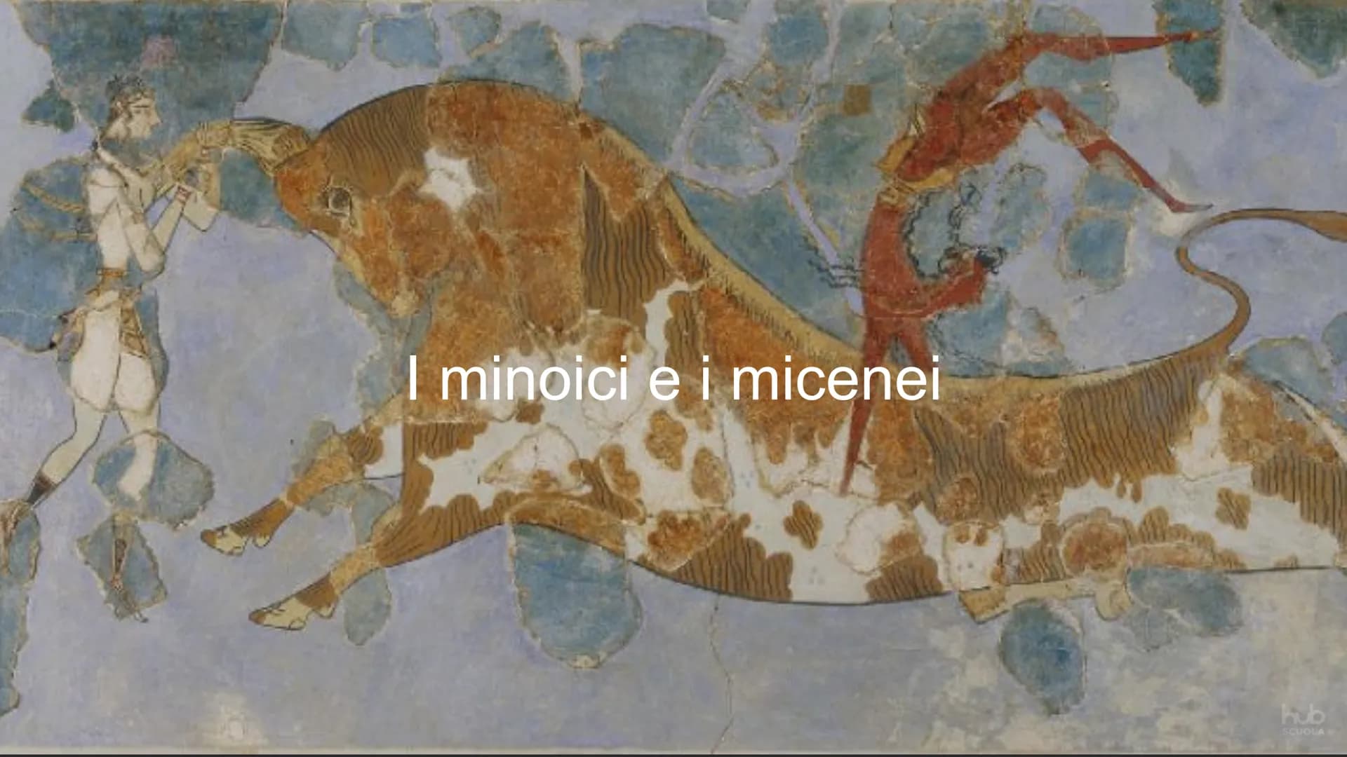 I minoici e i micenei
hub
SCUOLA I MINOICI E I MICENEI
LA CIVILTÀ MINOICA
A partire dal III millennio a.C. nelle isole del Mar Egeo si
svilu