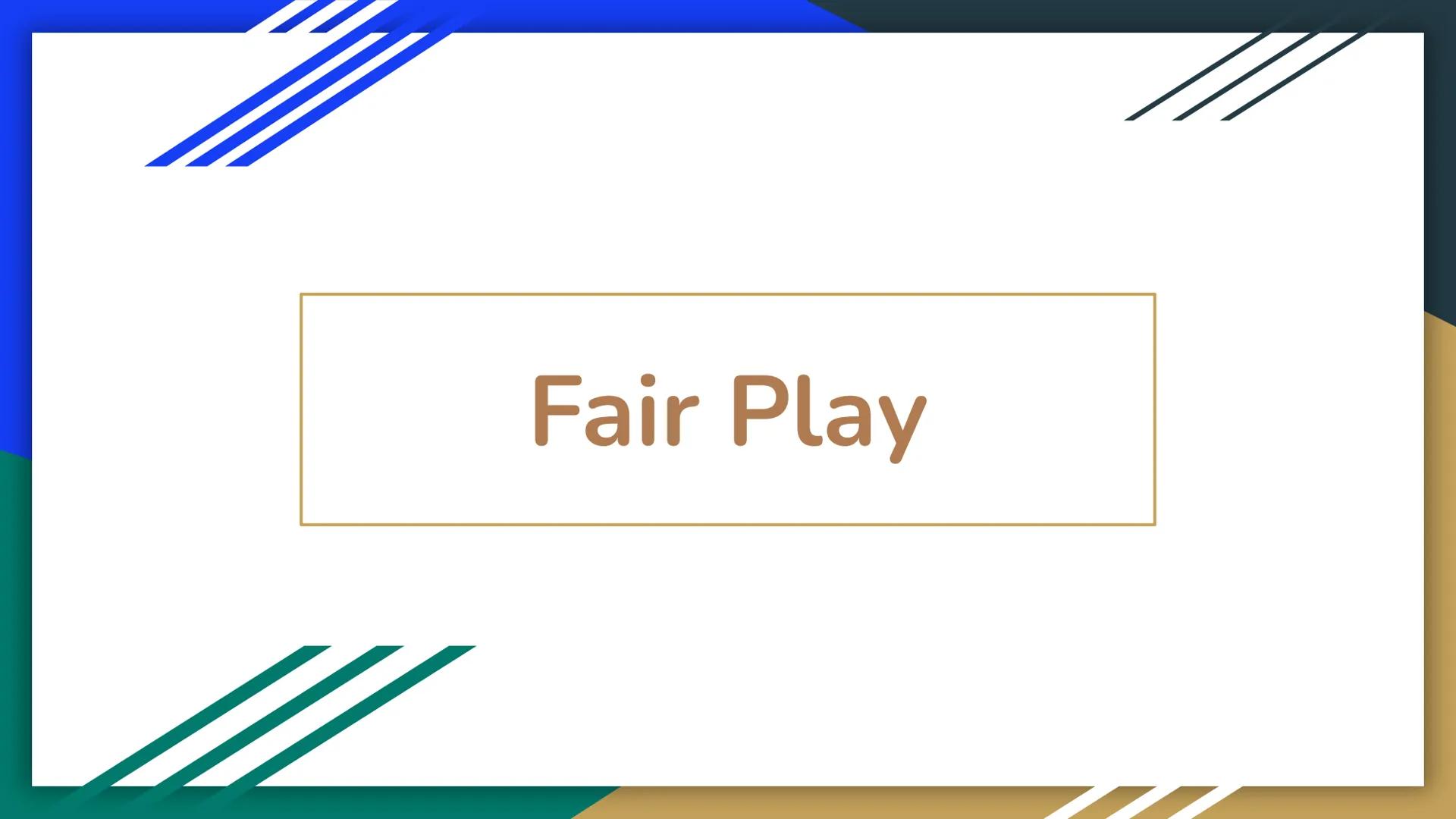 Fair Play # Cosa è?

Il fair play, letteralmente “gioco corretto”, è un concetto che nasce in Inghilterra
nell'Ottocento e viene concepito i