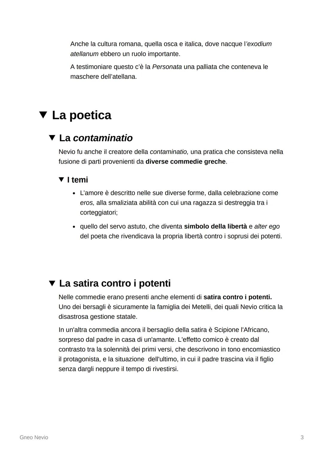 # Gneo Nevio

### La vita

Lo scrittore Aulo Gellio definì Gneo Nevio "plenum superbiae Campanae" per via
del suo carattere orgoglioso e det