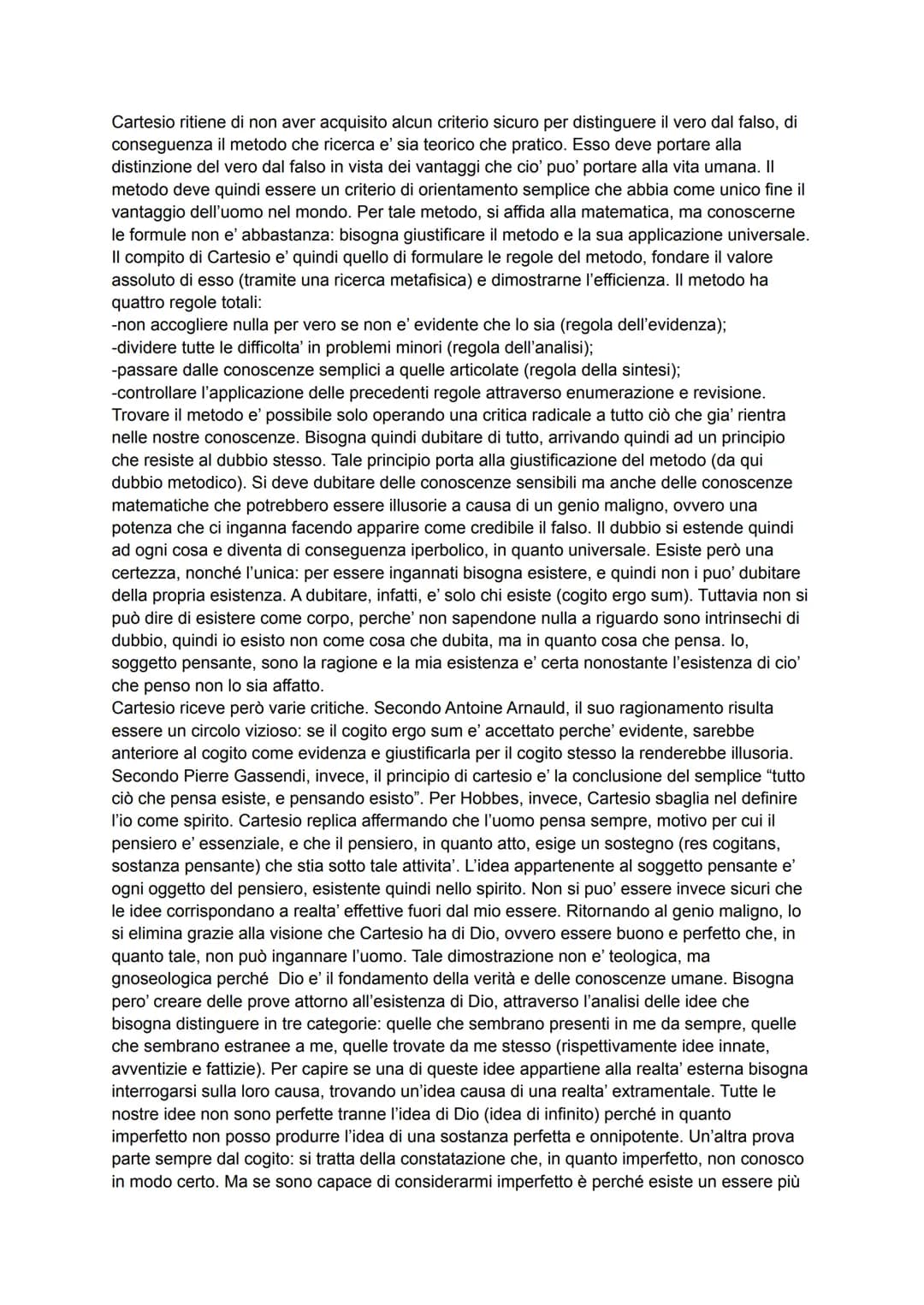 
<p>Il filosofo Cartesio asserisce di non aver acquisito alcun criterio sicuro per distinguere il vero dal falso, pertanto il metodo che ric