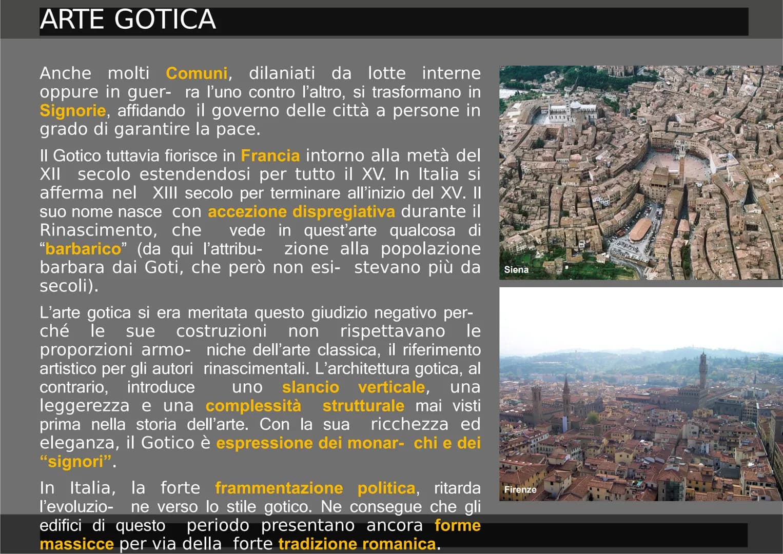 ARTE GOTICA
F
啊 ARTE GOTICA
IL NUOVO STILE
CHE VIENE DAL NORD
A partire dal XII secolo, in Europa si
forma-
no le grandi monarchie
nazionali