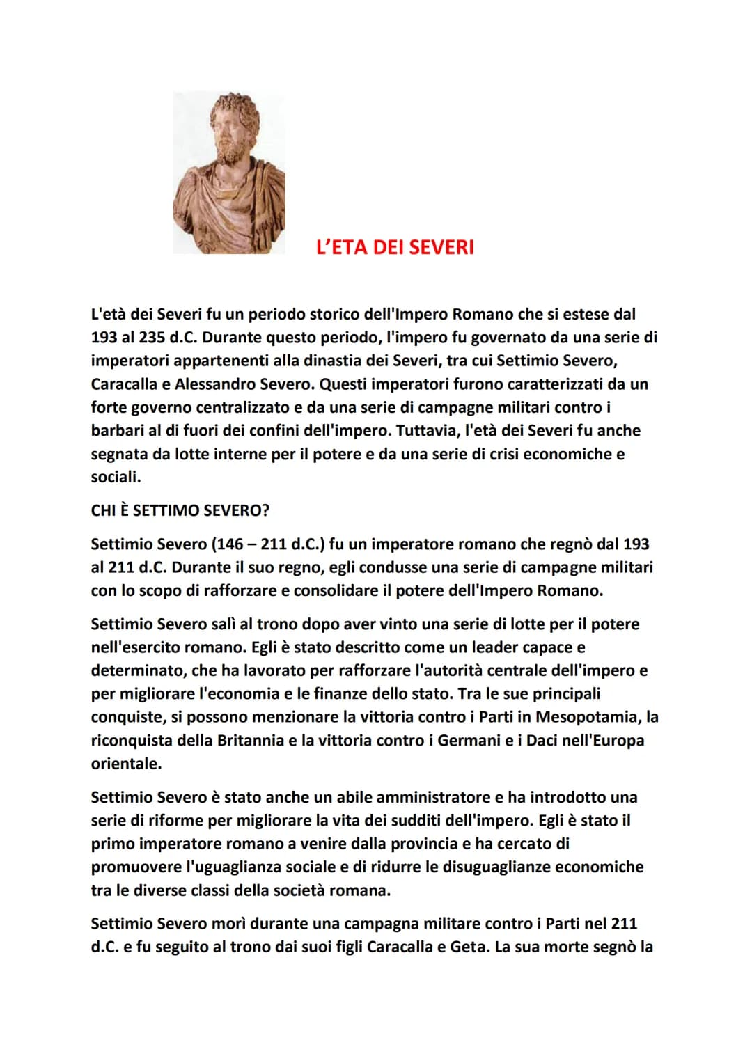 L'ETA DEI SEVERI
L'età dei Severi fu un periodo storico dell'Impero Romano che si estese dal
193 al 235 d.C. Durante questo periodo, l'imper