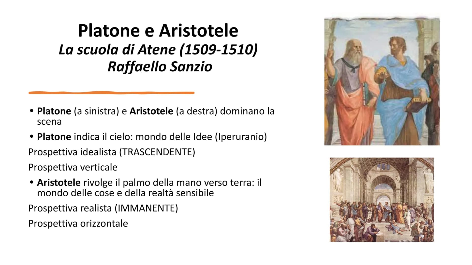 Aristotele
«Tutti gli uomini per natura desiderano
conoscere>>
METAFISICA Platone e Aristotele
La scuola di Atene (1509-1510)
Raffaello Sanz