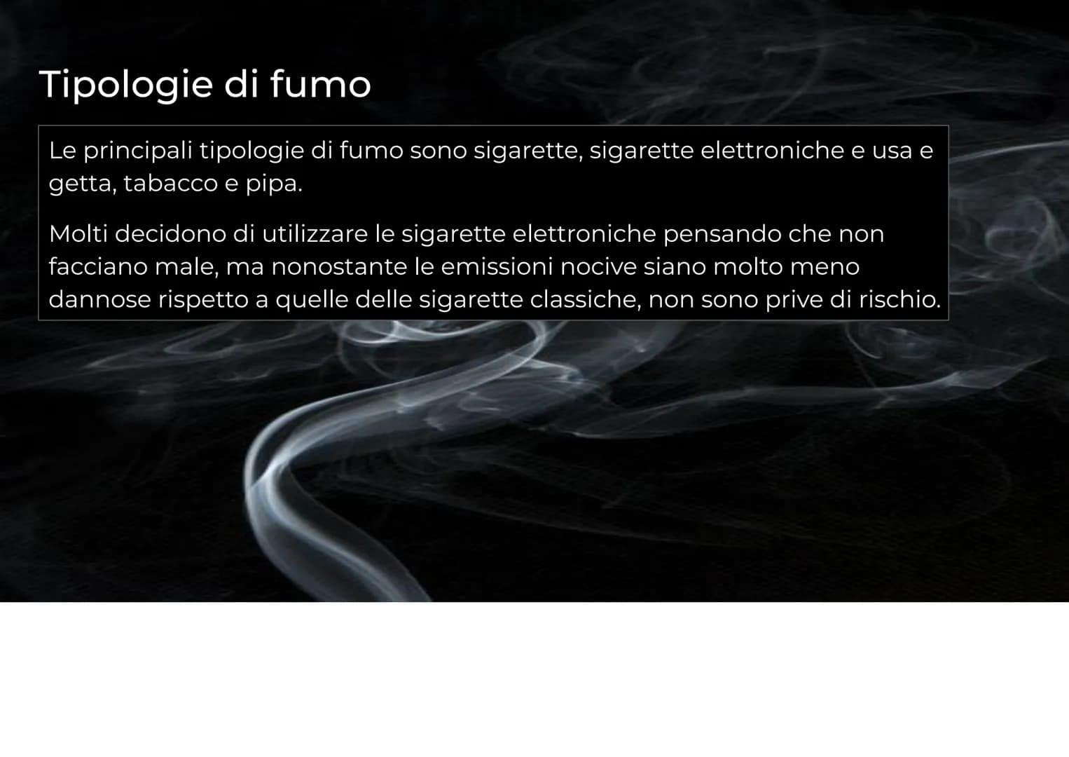 Le
dipendenze
Il fumo Origini
L'uso del fumo è antico. Infatti sono state ritrovate pipe riconducibili all'età del
bronzo, utilizzate probab