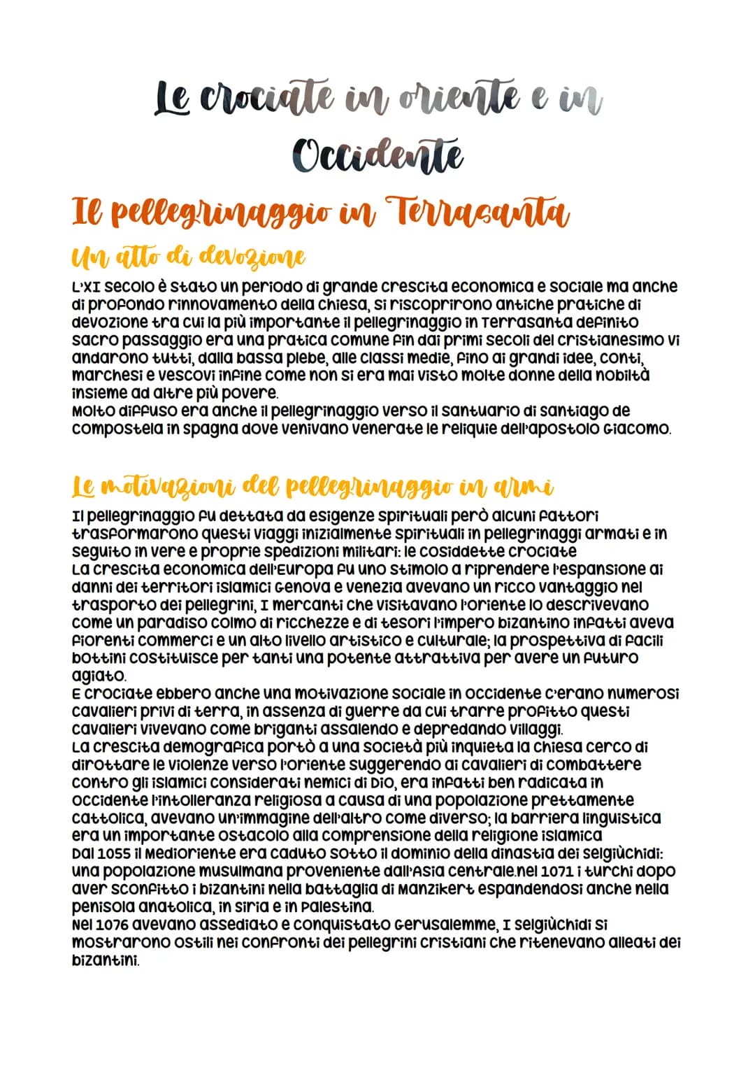 Le crociate in oriente e in
Occidente
Il pellegrinaggio in Terrasanta
un atto di devozione
L'XI secolo è stato un periodo di grande crescita
