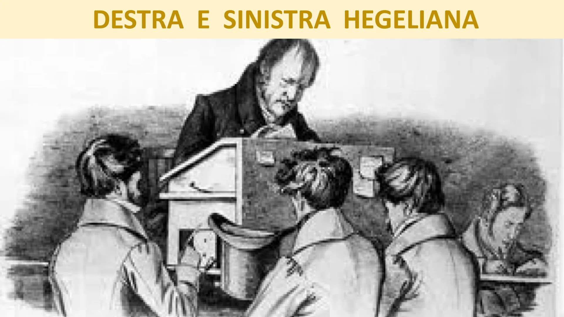 DESTRA E SINISTRA HEGELIANA Alla morte di Hegel nel 1831, i suoi discepoli si divisero in due correnti di pensiero denominate:
• Destra hege