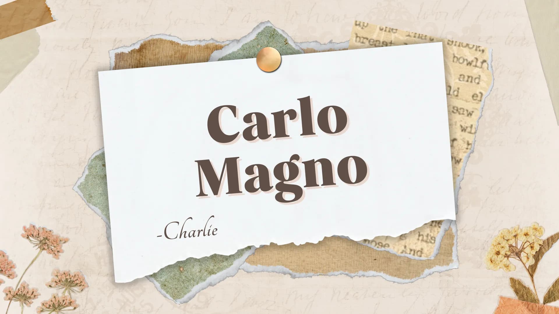 up
-Charlie
Carlo
Magno
ON THE
breast
his
ose And
SHOCK,
bowln
and
ld el
93w
wh
Ren a bo
Gave chubby a.
PTO ATTOF O
Carlo Magno, anche
conos