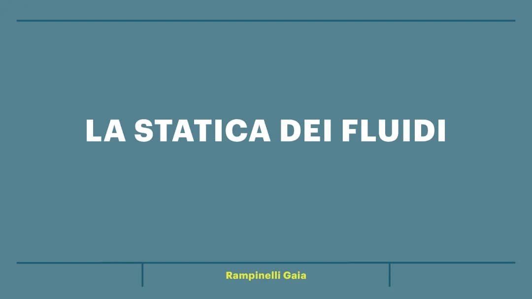 Statica dei Fluidi: Formule, Esercizi e Leggi Semplici