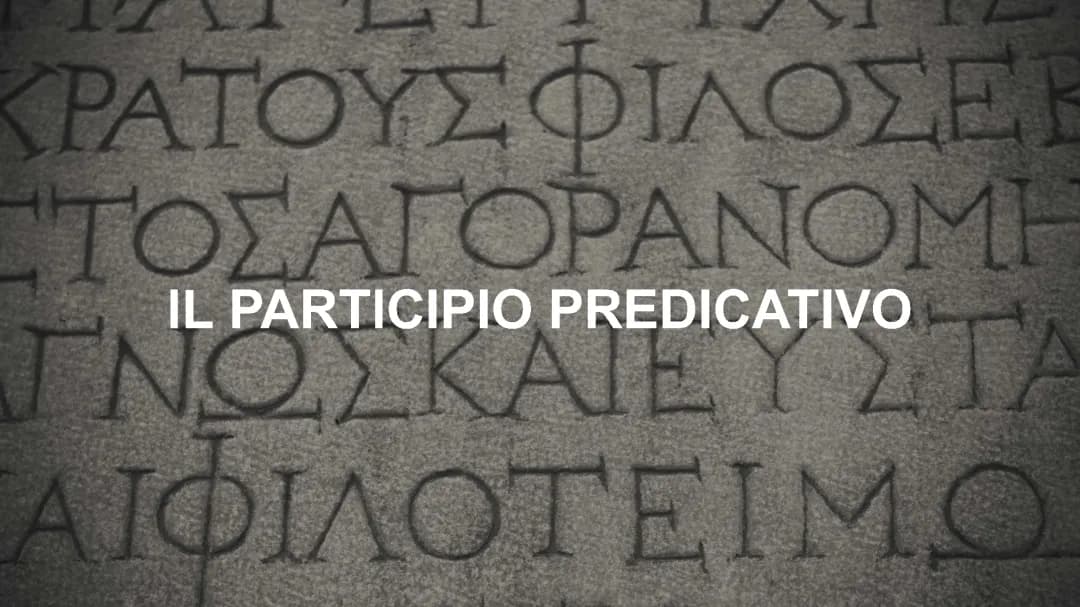 Participio Predicativo Greco PDF: Esempio e Traduzione per Ragazzi
