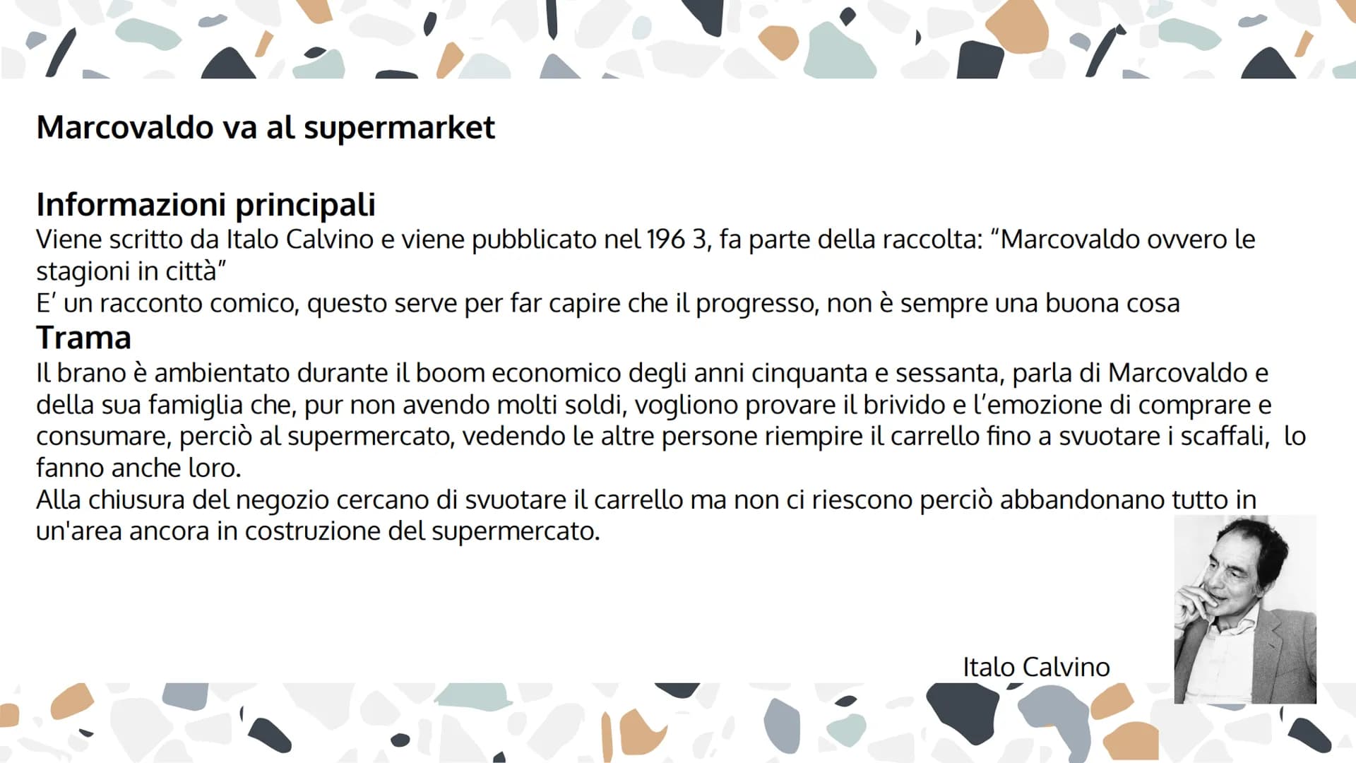 MARCOVALDO VA AL SUPER
MARKET
3
izlen
2
Di Italo Calvino %
Marcovaldo va al supermarket
Informazioni principali
Viene scritto da Italo Calvi