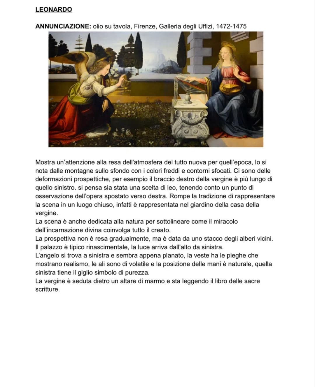 LEONARDO
ANNUNCIAZIONE: olio su tavola, Firenze, Galleria degli Uffizi, 1472-1475
E
Mostra un'attenzione alla resa dell'atmosfera del tutto 