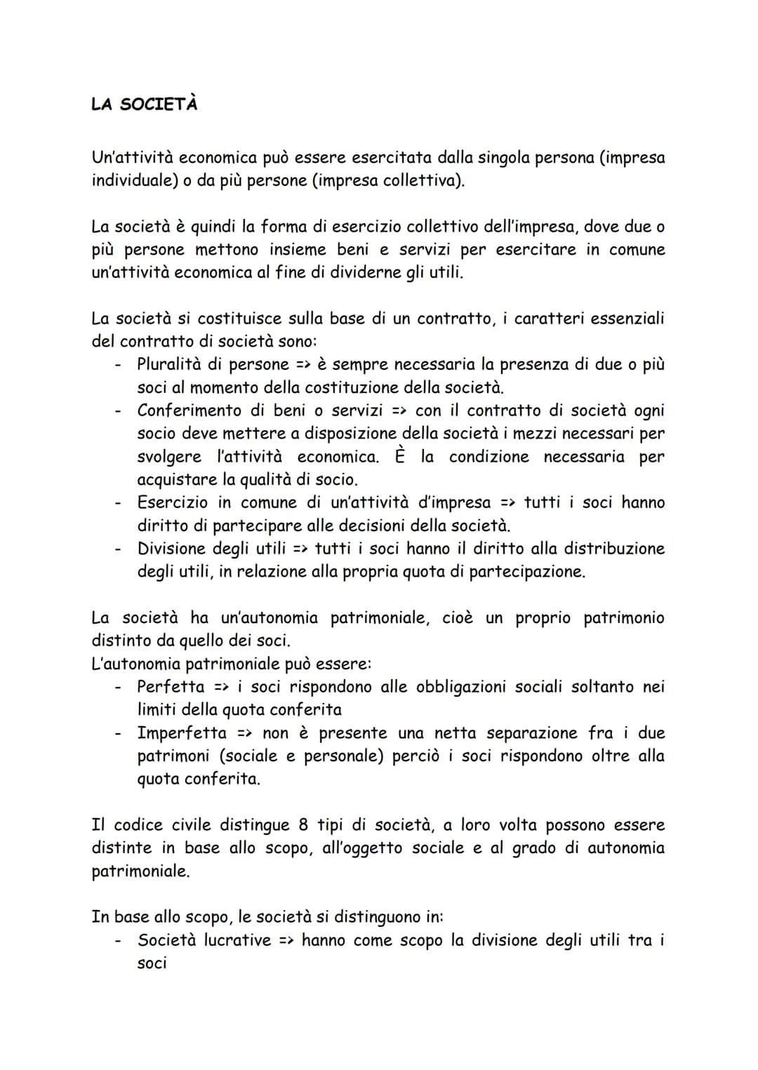 LA SOCIETÀ
Un'attività economica può essere esercitata dalla singola persona (impresa
individuale) o da più persone (impresa collettiva).
La