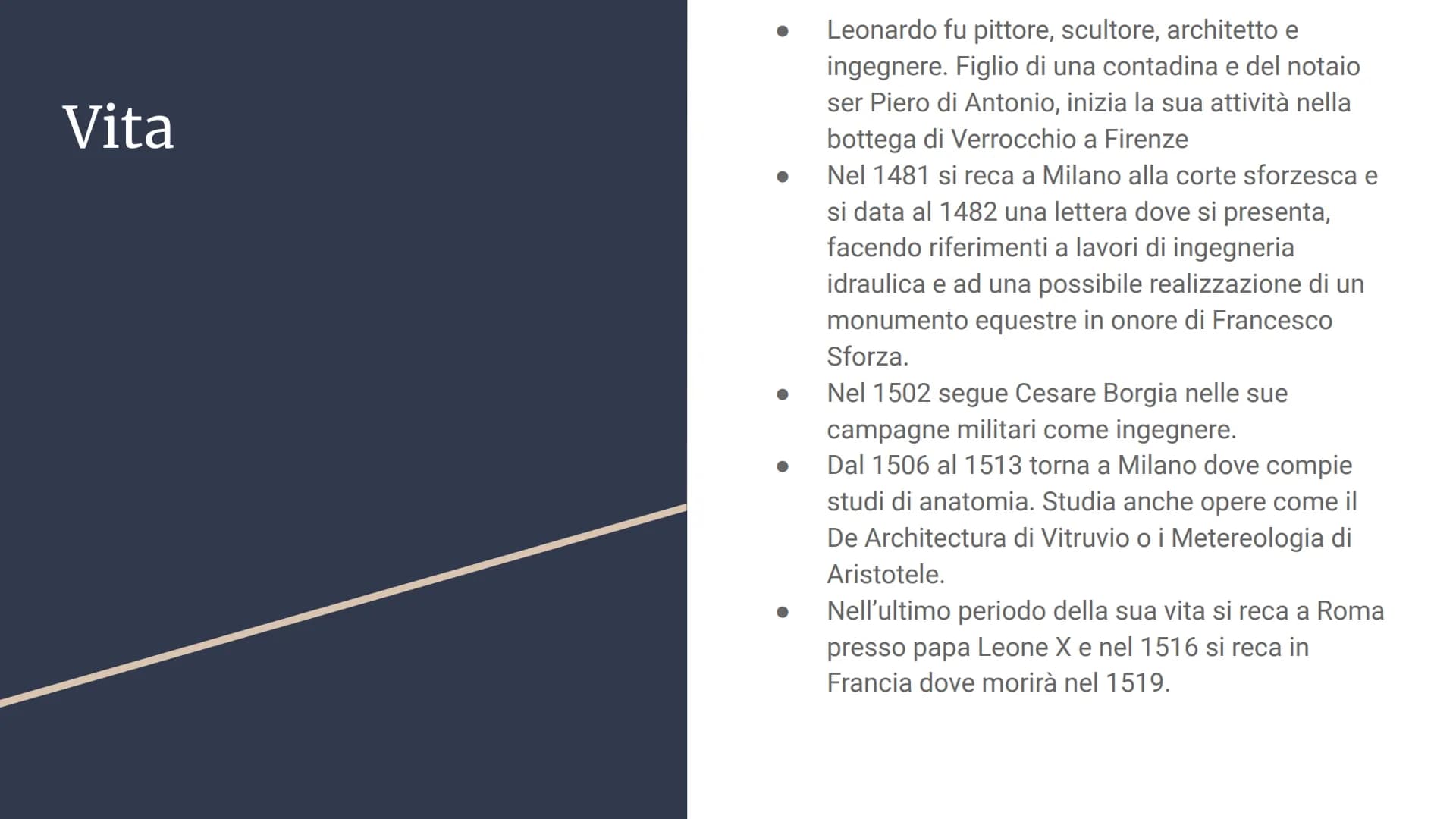 Leonardo da Vinci
Vinci, 1452 - Amboise, 1519 Vita
Leonardo fu pittore, scultore, architetto e
ingegnere. Figlio di una contadina e del nota