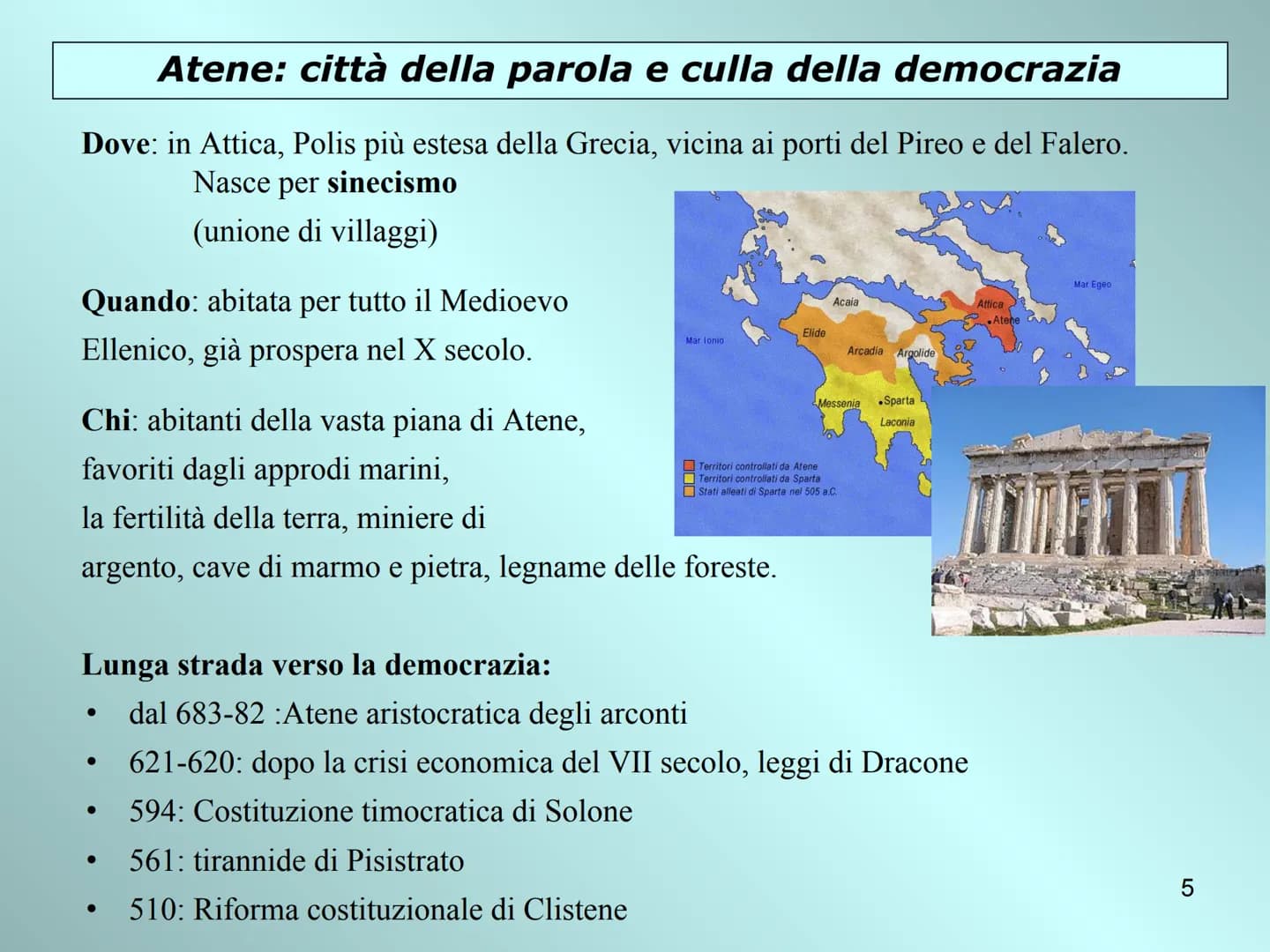 Sparta e Atene
due opposti
modelli politici
i
Licurgo
Solone
1 Sparta: città della guerra
Dove: in Laconia (tra VIII eVII sec. conquista del