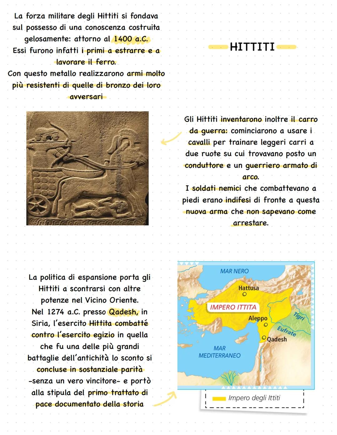 La forza militare degli Hittiti si fondava
sul possesso di una conoscenza costruita
gelosamente: attorno al 1400 a.C.
Essi furono infatti i 