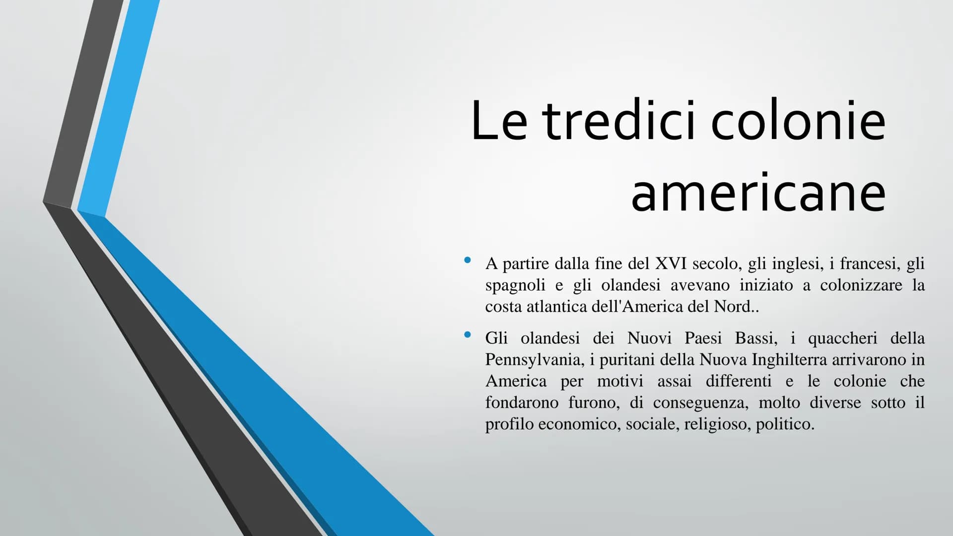 RIVOLUZIONE
AMERICANA COLONIZZAZIONE
SETTECENTO [NATIVI AMERICANI]
I primi abitanti che si stabilirono nel Nord America molto prima dell'arr