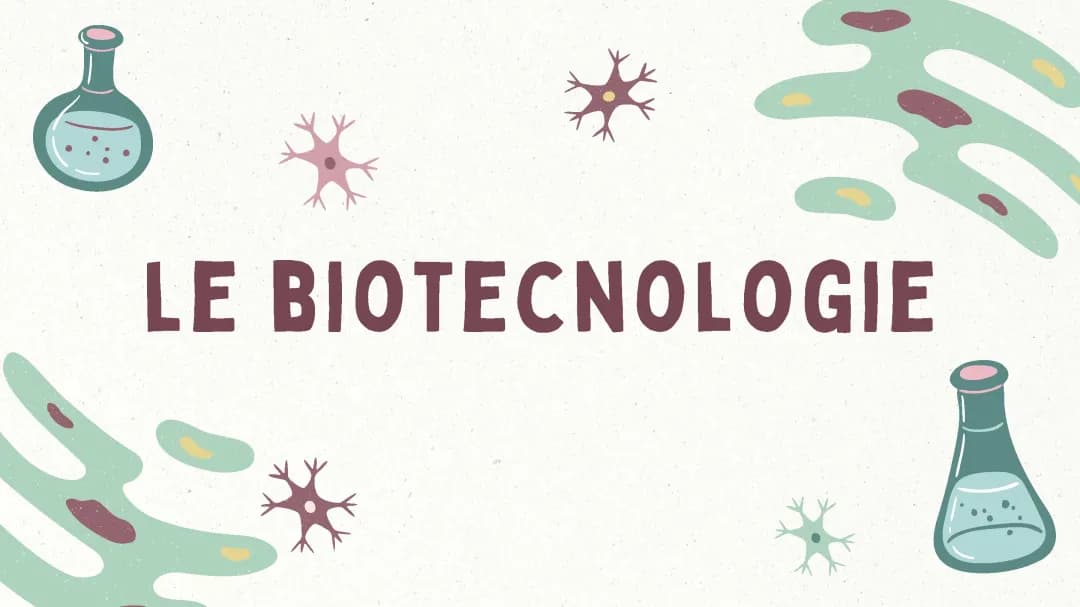 Le biotecnologie 