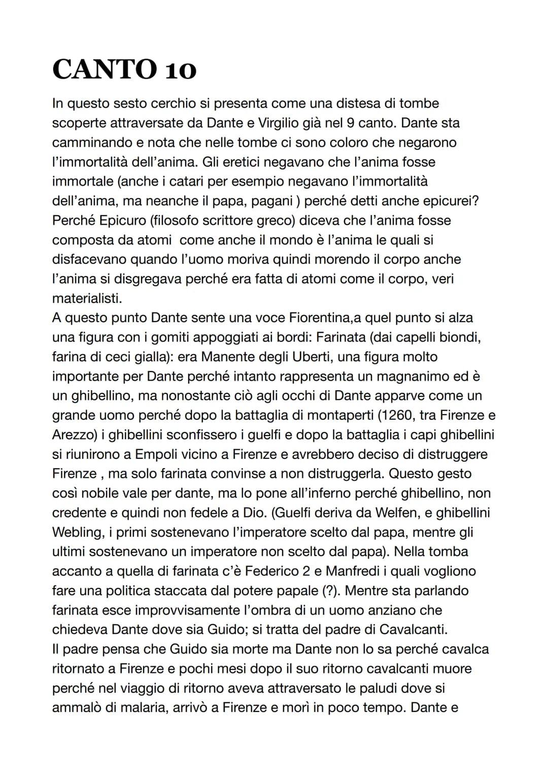 CANTO 10
In questo sesto cerchio si presenta come una distesa di tombe
scoperte attraversate da Dante e Virgilio già nel 9 canto. Dante sta
