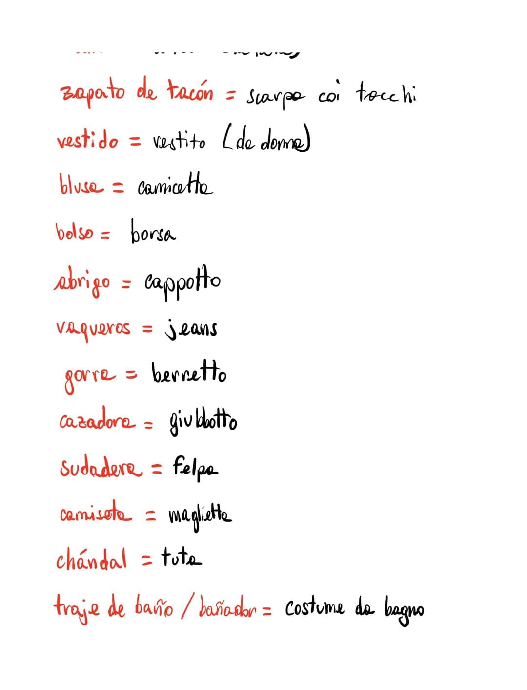 Vocabulario
Ropa:
traje = completo
chaqueta = giacca
pantalon = pantaloni
zapato = scarpe
corbate = cravatta
cinturón = cintura
chaleco
gile