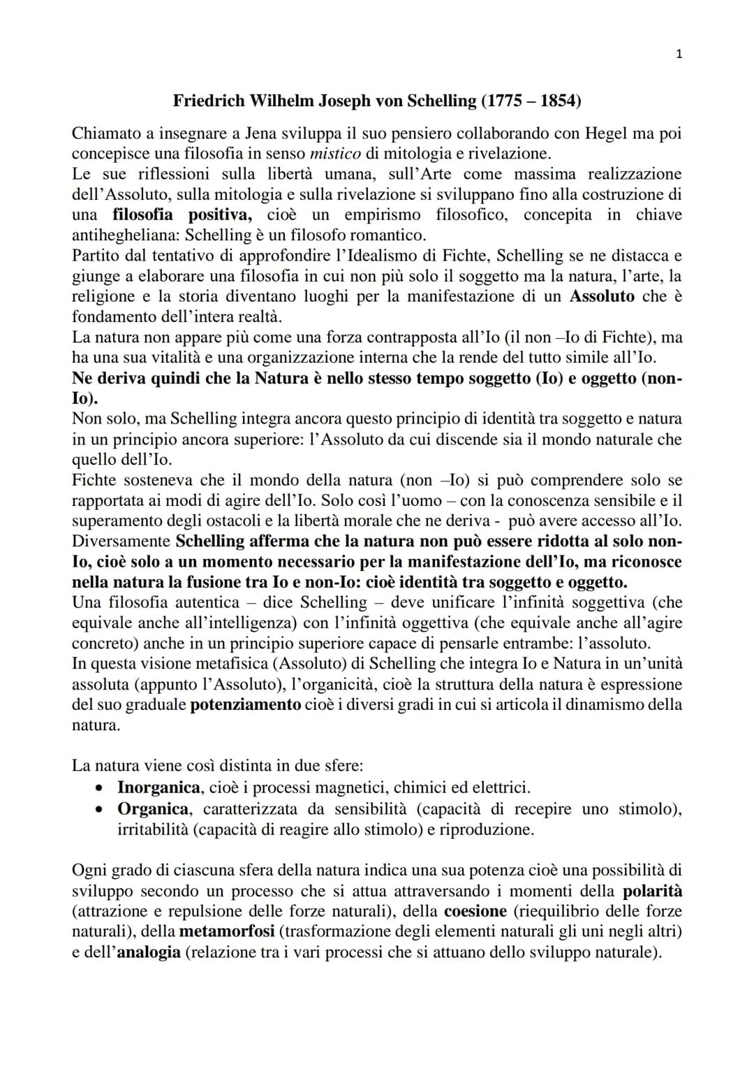 1
Friedrich Wilhelm Joseph von Schelling (1775-1854)
Chiamato a insegnare a Jena sviluppa il suo pensiero collaborando con Hegel ma poi
conc