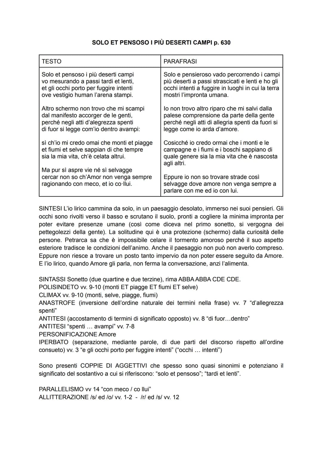 SOLO ET PENSOSO I PIÙ DESERTI CAMPI p. 630
TESTO
Solo et pensoso i più deserti campi
vo mesurando a passi tardi et lenti,
et gli occhi porto