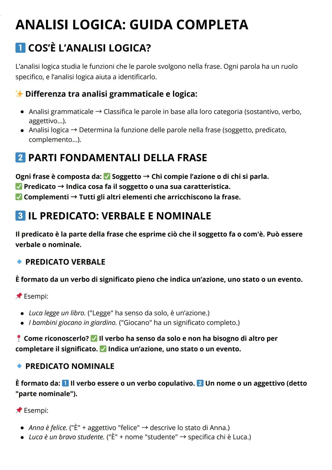 # ANALISI LOGICA: GUIDA COMPLETA

## 1 COS'È L'ANALISI LOGICA?

L'analisi logica studia le funzioni che le parole svolgono nella frase. Ogni