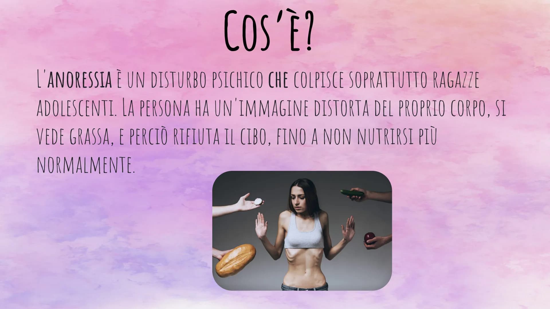 Disturbi
Alimentari COSA SONO?
I DISTURBI ALIMENTARI CONSISTONO IN DISFUNZIONI DEL COMPORTAMENTO ALIMENTARE FINALIZZATO
AL CONTROLLO DEL PES