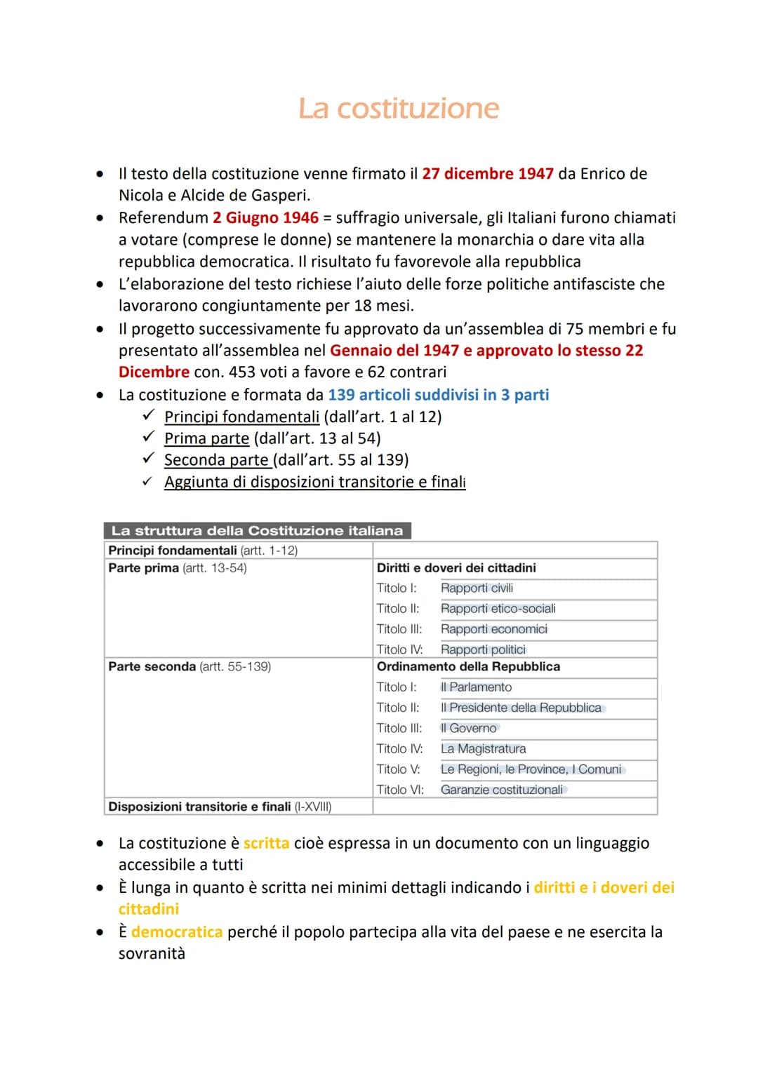 ●
●
La costituzione
Il testo della costituzione venne firmato il 27 dicembre 1947 da Enrico de
Nicola e Alcide de Gasperi.
Referendum 2 Giug