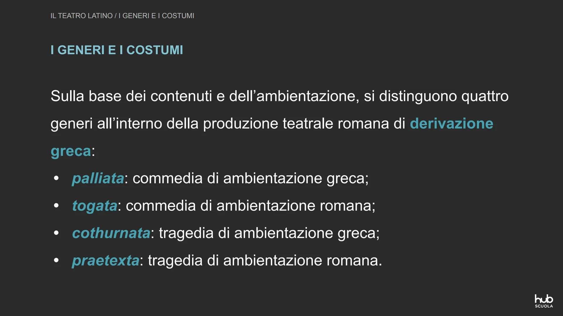 Il teatro latino
hub
SCUOLA IL TEATRO LATINO
IL TEATRO LATINO
Nella letteratura e nella società romana
arcaica il teatro occupa un posto
pri