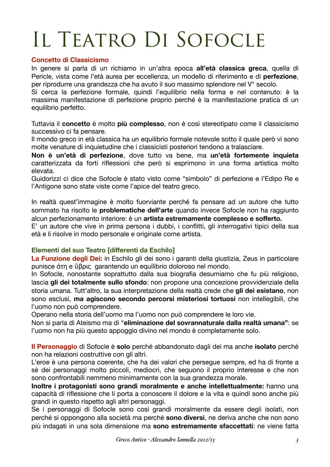 SOFOCLE
Greco Antico - Alessandro Iannella 2012/13 LA VITA
E' un testimone che assiste al secolo di vicende più intenso per la città di Aten