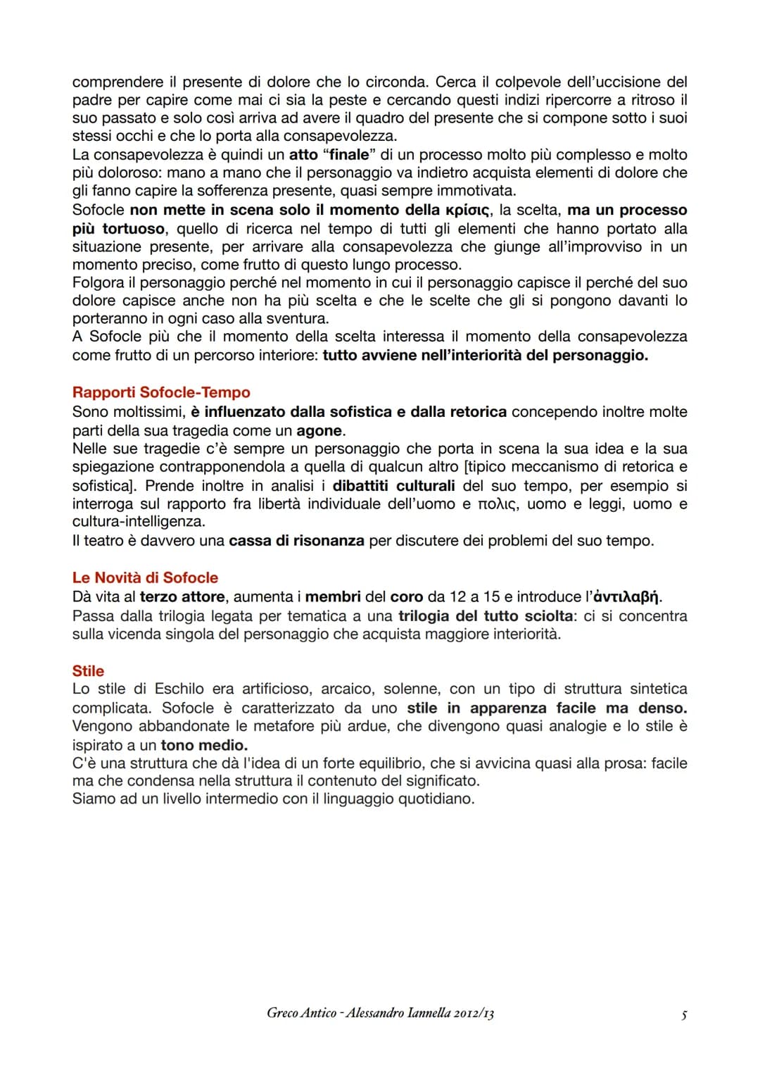 SOFOCLE
Greco Antico - Alessandro Iannella 2012/13 LA VITA
E' un testimone che assiste al secolo di vicende più intenso per la città di Aten