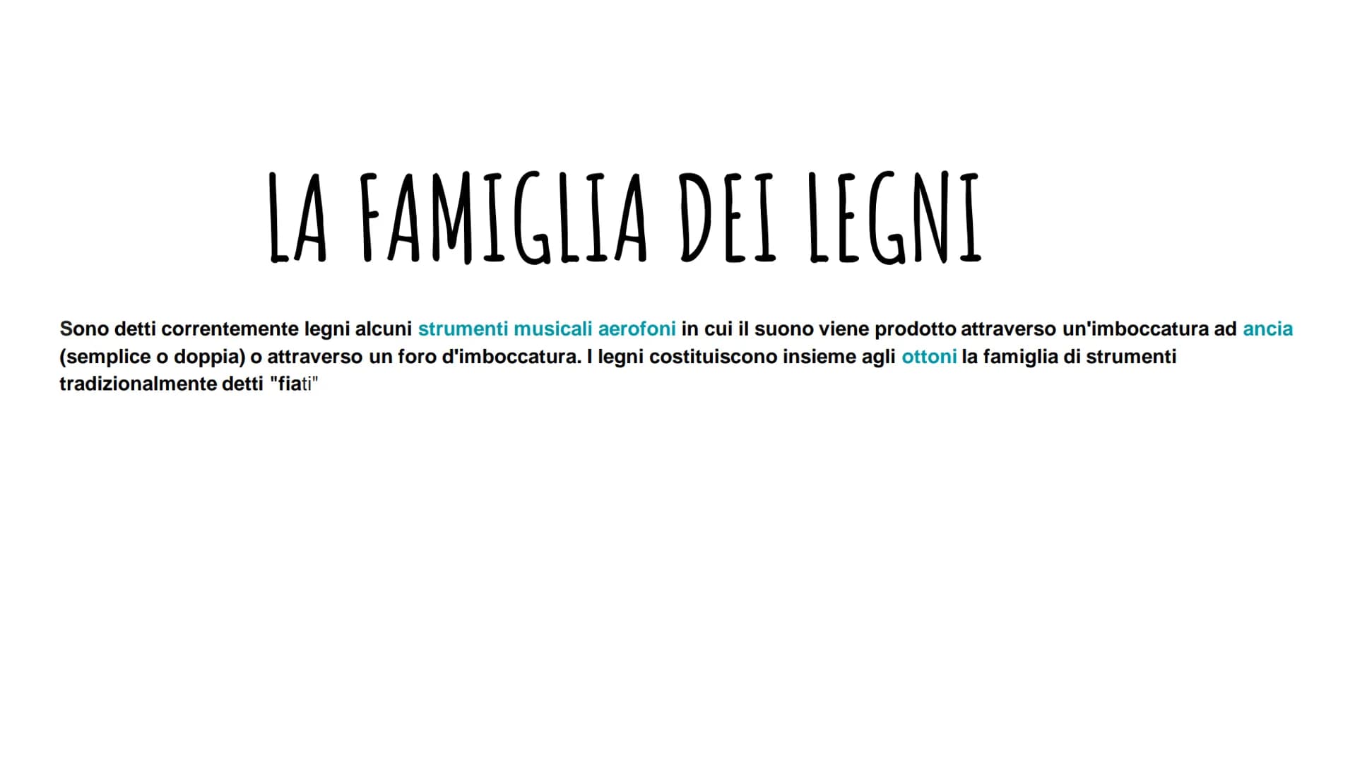GLI STRUMENTI A FIATO
GLI STRUMENTI A FIATO SI DIVIDONO IN 2
FAMIGLIE
legni
ottoni GLI STRUMENTI
COMPONGONO
CHE
LE FAMIGLIE
I LEGNI: flauto 