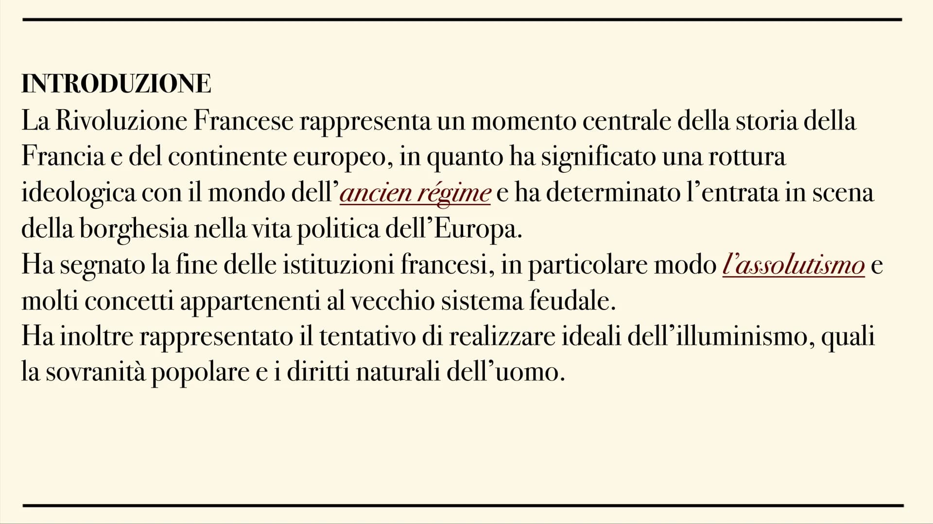 La Rivoluzione Francese
3809
7
Ĵ INTRODUZIONE
La Rivoluzione Francese rappresenta un momento centrale della storia della
Francia e del conti