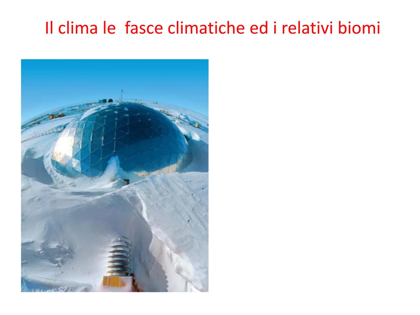 Il clima le fasce climatiche ed i relativi biomi 1. I climi del pianeta: le fasce climatiche
Nella Terra si distinguono in base alla latitud