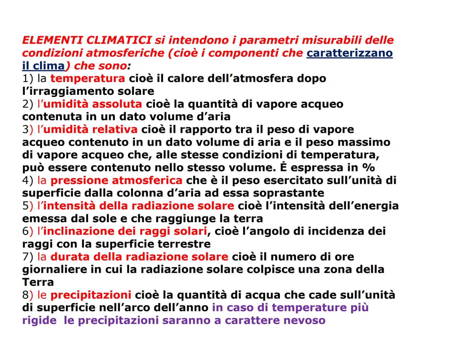 Il clima le fasce climatiche ed i relativi biomi 1. I climi del pianeta: le fasce climatiche
Nella Terra si distinguono in base alla latitud