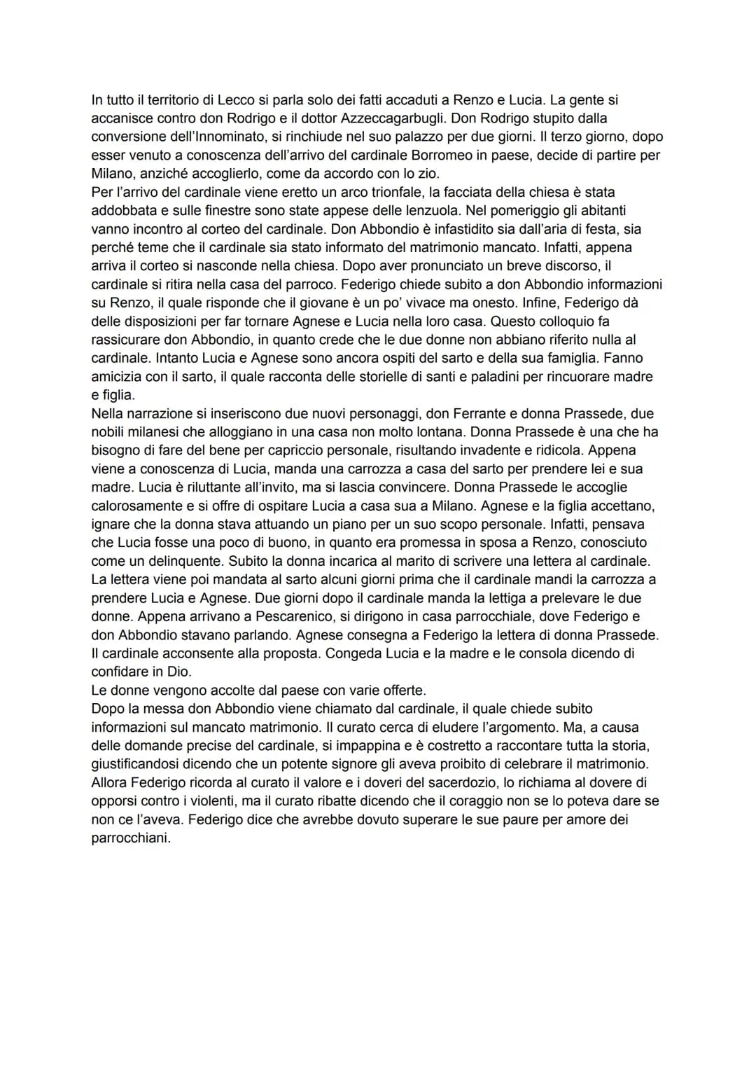 In tutto il territorio di Lecco si parla solo dei fatti accaduti a Renzo e Lucia. La gente si
accanisce contro don Rodrigo e il dottor Azzec