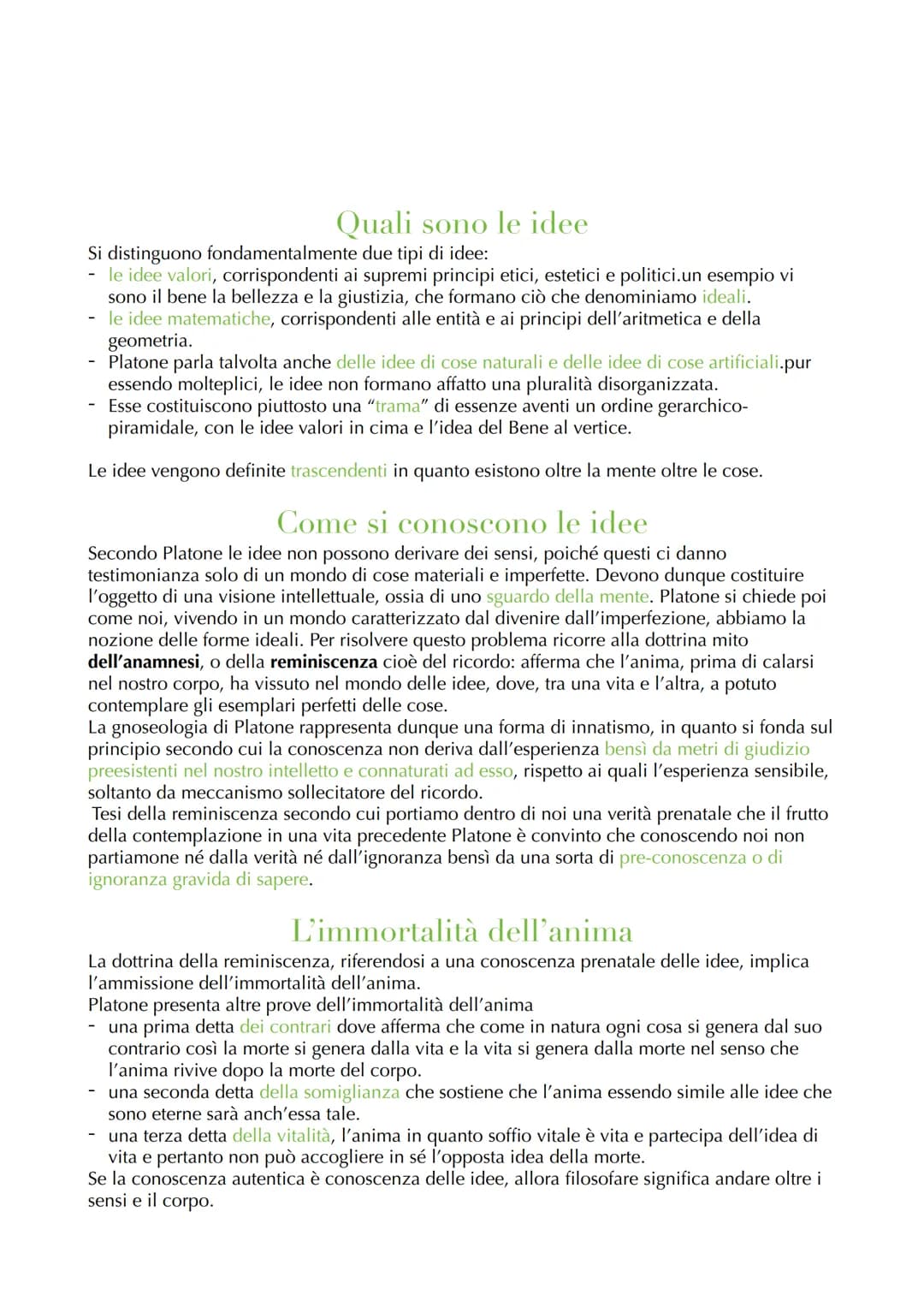 Platone
La teoria delle idee
Platone da molta importanza al metodo socratico delle definizioni, interpretandolo come il
primo passo verso un